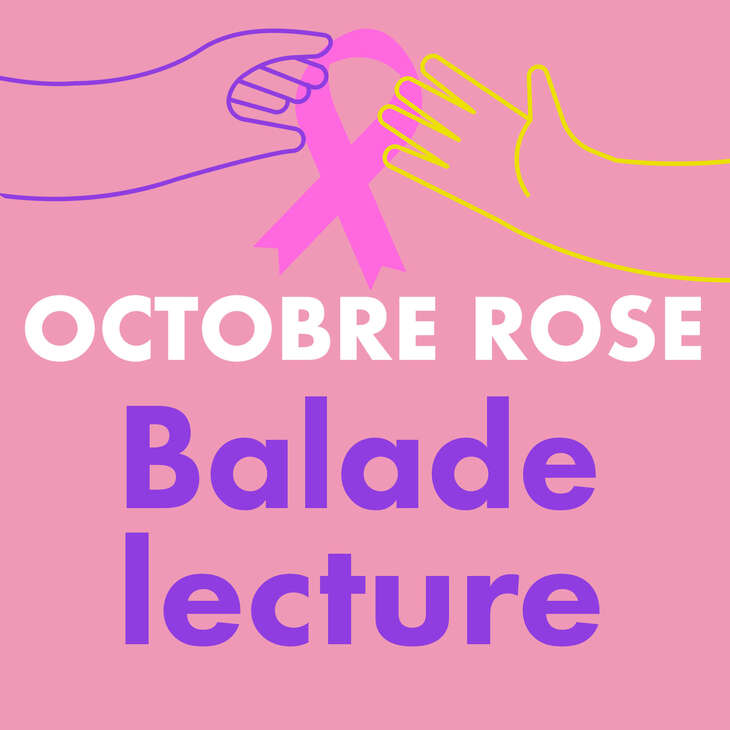 OCTOBRE ROSE : BALADE-LECTURE